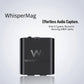 WhisperMag®